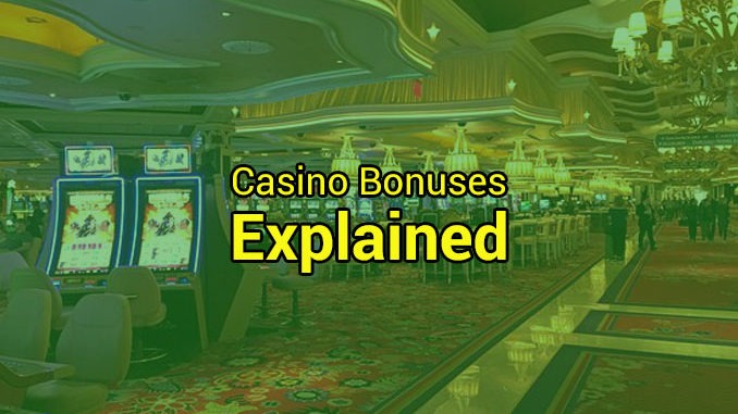 casino-bonuses-explained-in-detail